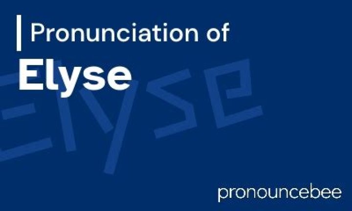 How to pronounce elyse